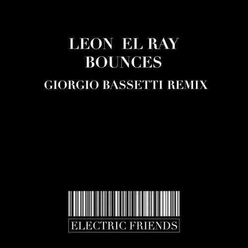 Leon El Ray - Bounces [EFM263]